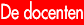 de docenten